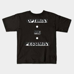 Optimist, Pessimist Kids T-Shirt